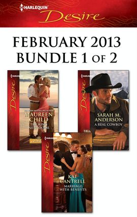 Title details for Harlequin Desire February 2013 - Bundle 1 of 2: The King Next Door\Marriage with Benefits\A Real Cowboy by Maureen Child - Available